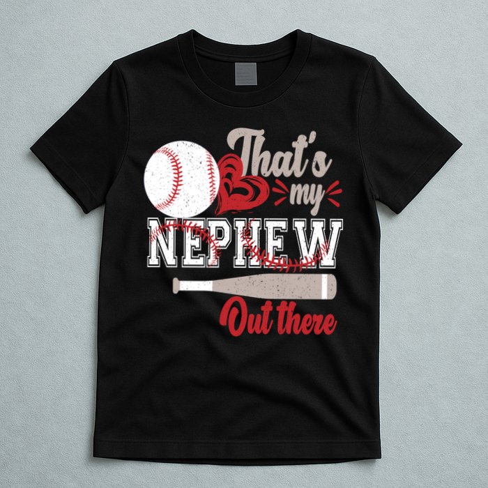 That Is My Nephew Out There Baseball T-Shirt