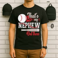 That Is My Nephew Out There Baseball T-Shirt