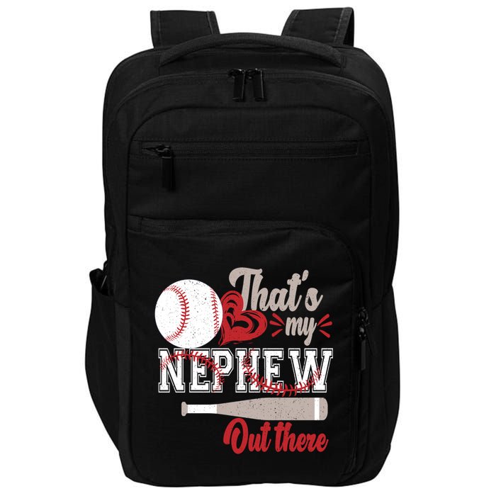 That Is My Nephew Out There Baseball Impact Tech Backpack