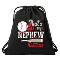 That Is My Nephew Out There Baseball Drawstring Bag