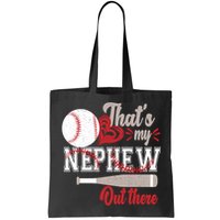 That Is My Nephew Out There Baseball Bag