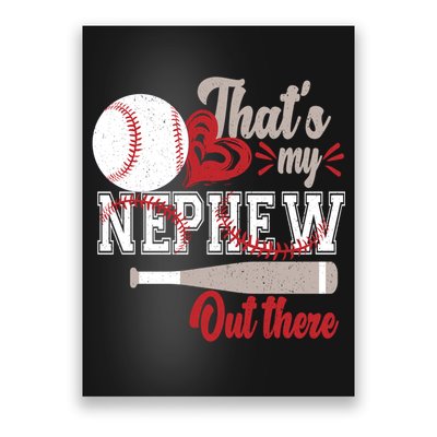 That Is My Nephew Out There Baseball Poster