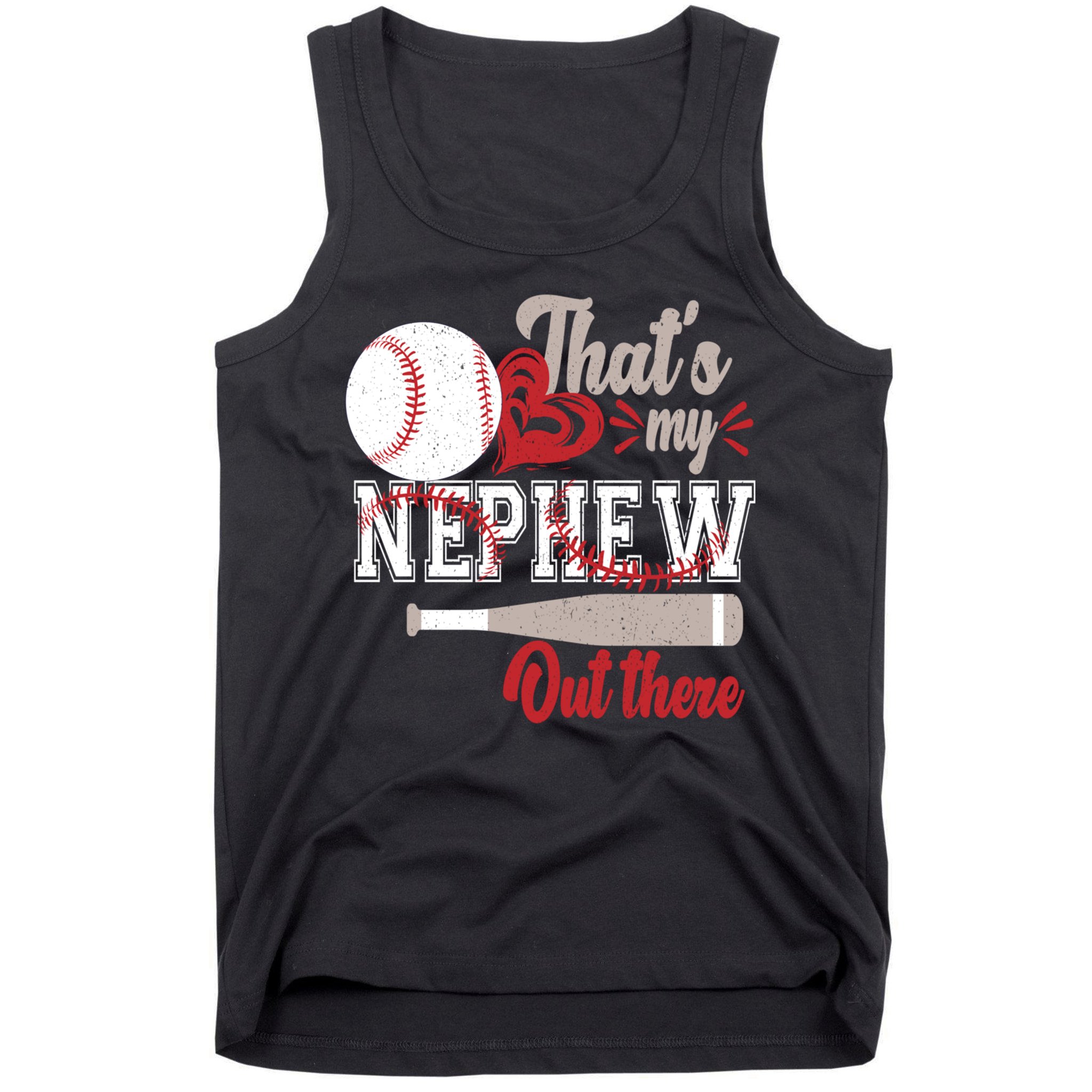 That Is My Nephew Out There Baseball Tank Top