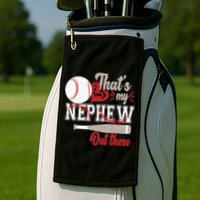 That Is My Nephew Out There Baseball Golf Towel