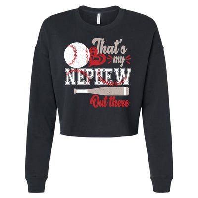 That Is My Nephew Out There Baseball Cropped Pullover Crew