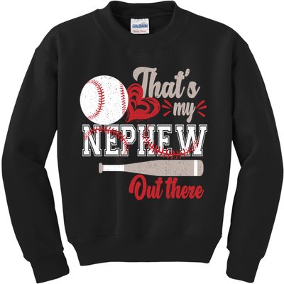 That Is My Nephew Out There Baseball Kids Sweatshirt
