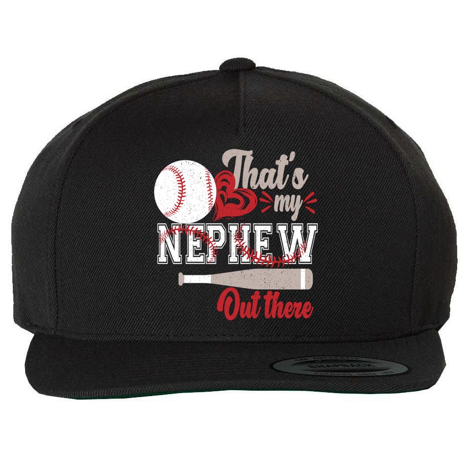 That Is My Nephew Out There Baseball Wool Snapback Cap