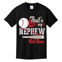 That Is My Nephew Out There Baseball Kids T-Shirt