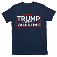 Trump Is My Valentine Design | Funny Boy Girl Adults T-Shirt