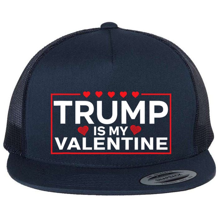 Trump Is My Valentine Design | Funny Boy Girl Adults Flatbill Hat