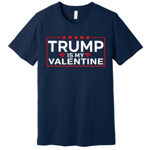 Trump Is My Valentine Design | Funny Boy Girl Adults Premium T-Shirt