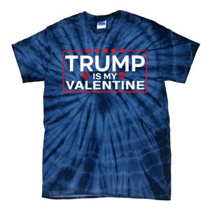 Trump Is My Valentine Design | Funny Boy Girl Adults Tie-Dye T-Shirt