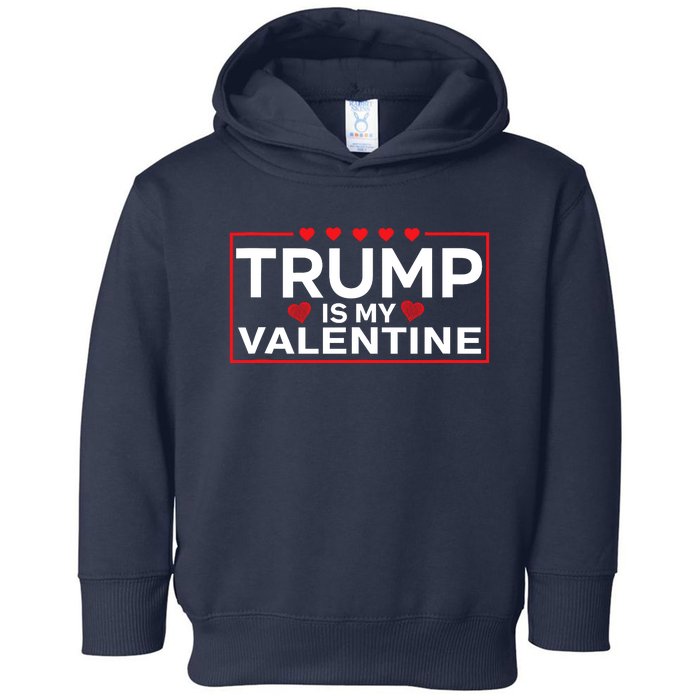 Trump Is My Valentine Design | Funny Boy Girl Adults Toddler Hoodie