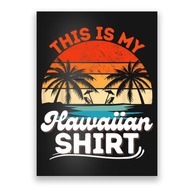 This Is My Hawaiian Shirts Retro Summer Vacation Party Hawaii Poster