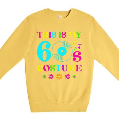 This Is My 60s Bro Costume Retro Halloween 1960s 60s Party Premium Crewneck Sweatshirt