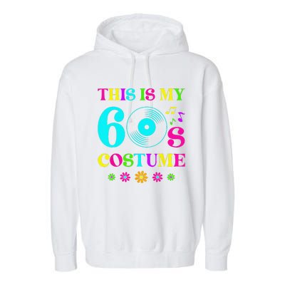 This Is My 60s Bro Costume Retro Halloween 1960s 60s Party Garment-Dyed Fleece Hoodie