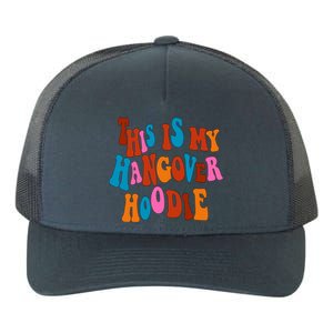 This Is My Hangover Gift Cute Colorful Text Gift Yupoong Adult 5-Panel Trucker Hat