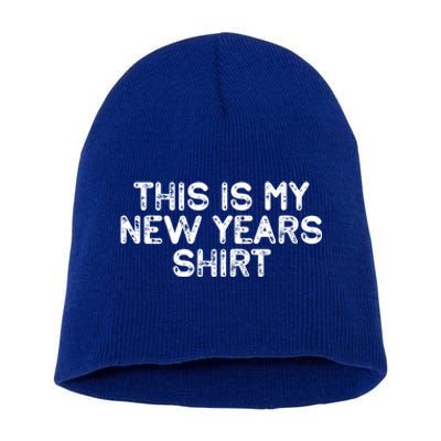 This Is My New Years Meaningful Gift Funny New Years Eve Supplies 2024 Gift Short Acrylic Beanie