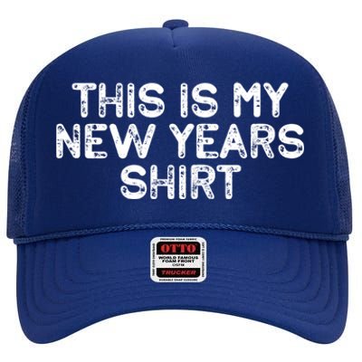 This Is My New Years Meaningful Gift Funny New Years Eve Supplies 2024 Gift High Crown Mesh Back Trucker Hat