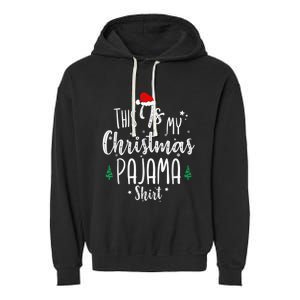 This Is My Christmas Pajama Shirt Xmas Christmas Tree Garment-Dyed Fleece Hoodie