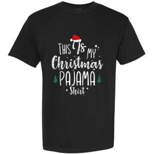 This Is My Christmas Pajama Shirt Xmas Christmas Tree Garment-Dyed Heavyweight T-Shirt