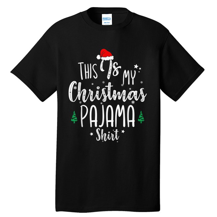 This Is My Christmas Pajama Shirt Xmas Christmas Tree Tall T-Shirt