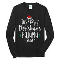 This Is My Christmas Pajama Shirt Xmas Christmas Tree Tall Long Sleeve T-Shirt