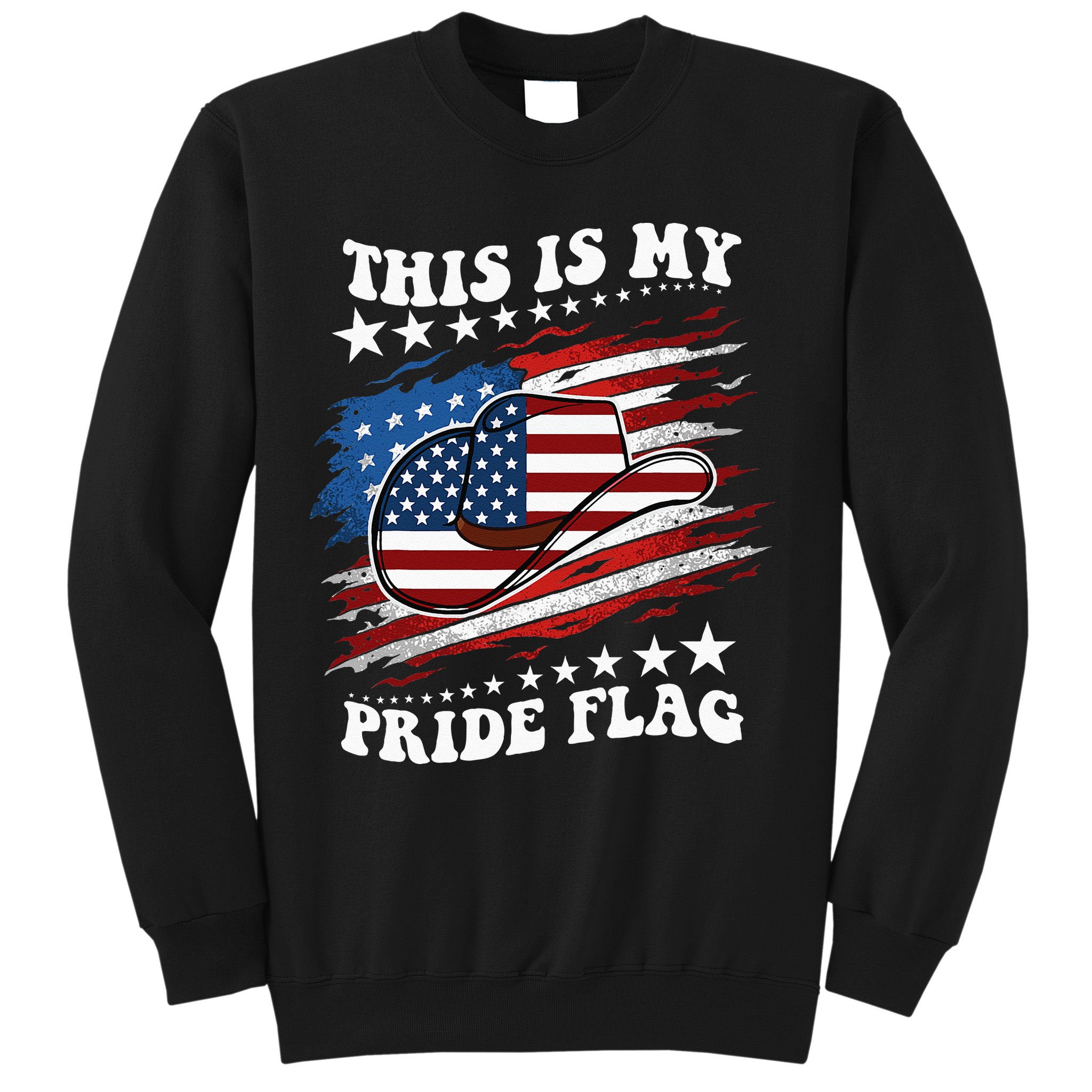 This Is My Pride Flag Usa American 4th Of July Cowboy Hat Sweatshirt