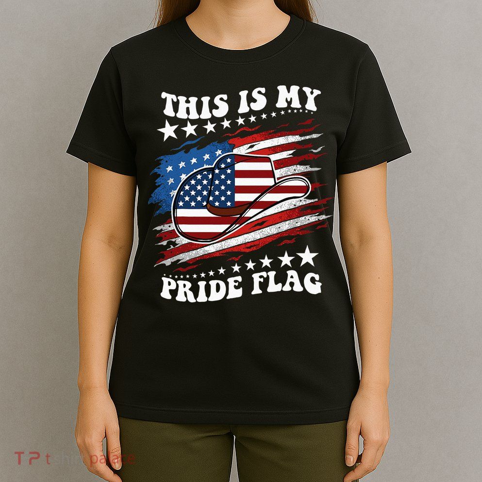 This Is My Pride Flag Usa American 4th Of July Cowboy Hat T-Shirt