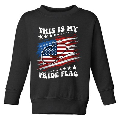 This Is My Pride Flag Usa American 4th Of July Cowboy Hat Toddler Sweatshirt