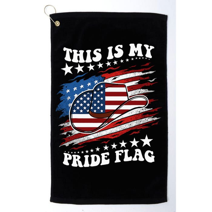 This Is My Pride Flag Usa American 4th Of July Cowboy Hat Golf Towel