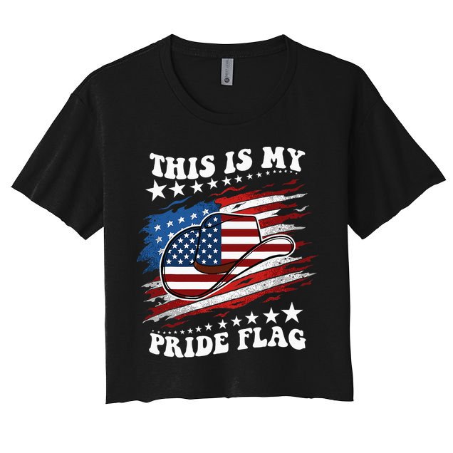 This Is My Pride Flag Usa American 4th Of July Cowboy Hat Crop Top