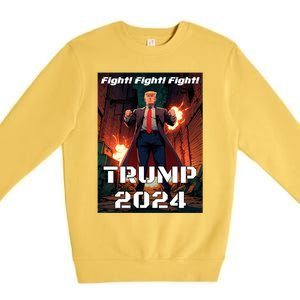 Trump Is My President 2024 Fight! Fight! Fight! Gift Premium Crewneck Sweatshirt