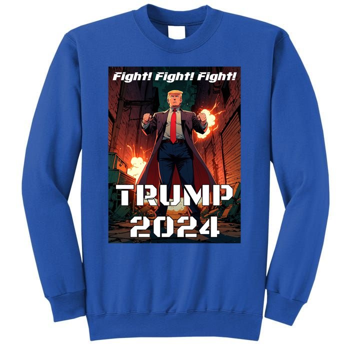 Trump Is My President 2024 Fight! Fight! Fight! Gift Sweatshirt