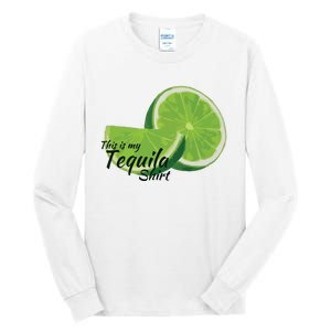 This Is My Tequila Tall Long Sleeve T-Shirt