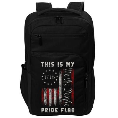 This Is My Pride Flag Usa American 4th Of July Impact Tech Backpack