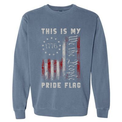 This Is My Pride Flag Usa American 4th Of July Garment-Dyed Sweatshirt