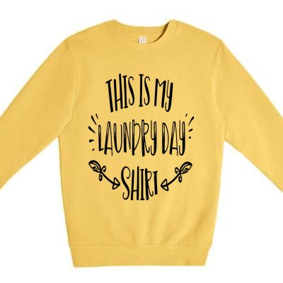 This Is My Laundry Day Premium Crewneck Sweatshirt