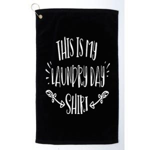 This Is My Laundry Day Platinum Collection Golf Towel