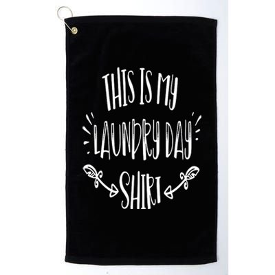 This Is My Laundry Day Platinum Collection Golf Towel