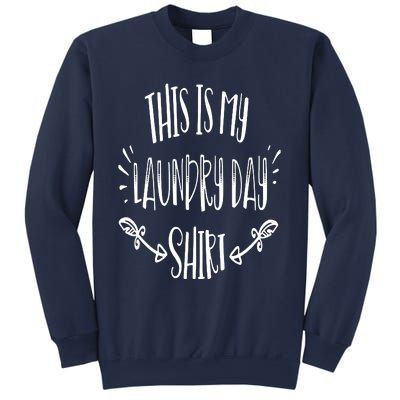 This Is My Laundry Day Sweatshirt