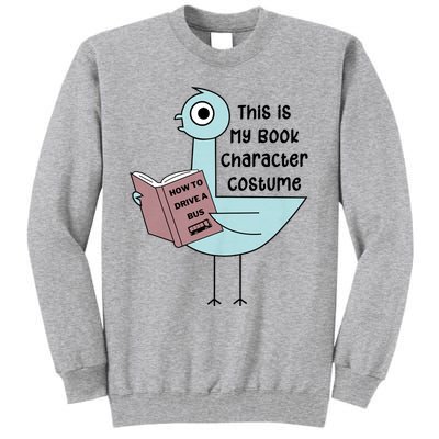 This Is My Book Character Costume Funny Pigeon Reading Tall Sweatshirt