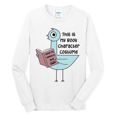 This Is My Book Character Costume Funny Pigeon Reading Tall Long Sleeve T-Shirt