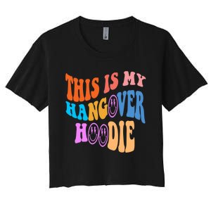 This Is My Hangover Hoodie Trendy Women's Crop Top Tee