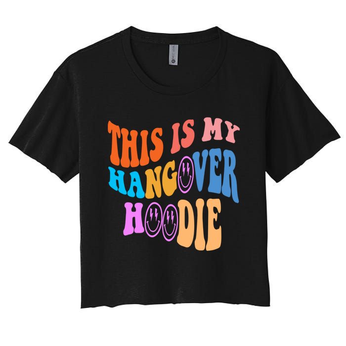 This Is My Hangover Hoodie Trendy Women's Crop Top Tee