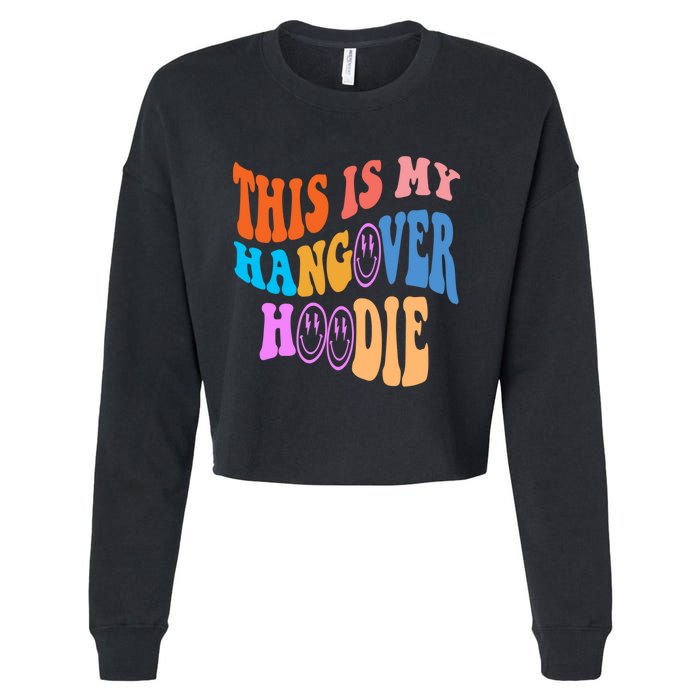 This Is My Hangover Hoodie Trendy Cropped Pullover Crew