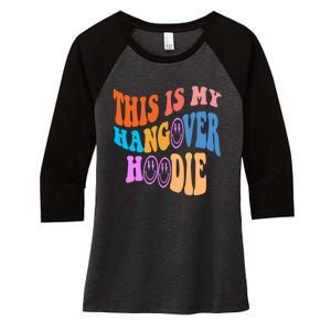 This Is My Hangover Hoodie Trendy Women's Tri-Blend 3/4-Sleeve Raglan Shirt