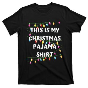 This Is My Christmas Pajama Shirt - Lights Funny Holiday T-Shirt