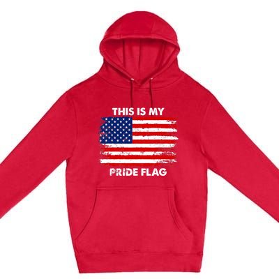 This Is My Pride Flag USA American 4th of July Patriotic Premium Pullover Hoodie