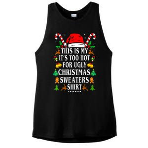 This Is My ItS Too Hot For Ugly Christmas Sweaters Ladies PosiCharge Tri-Blend Wicking Tank